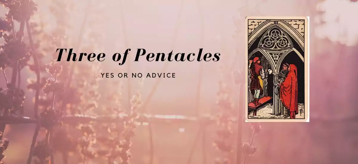 Three Of Pentacles Yes Or No For Advice