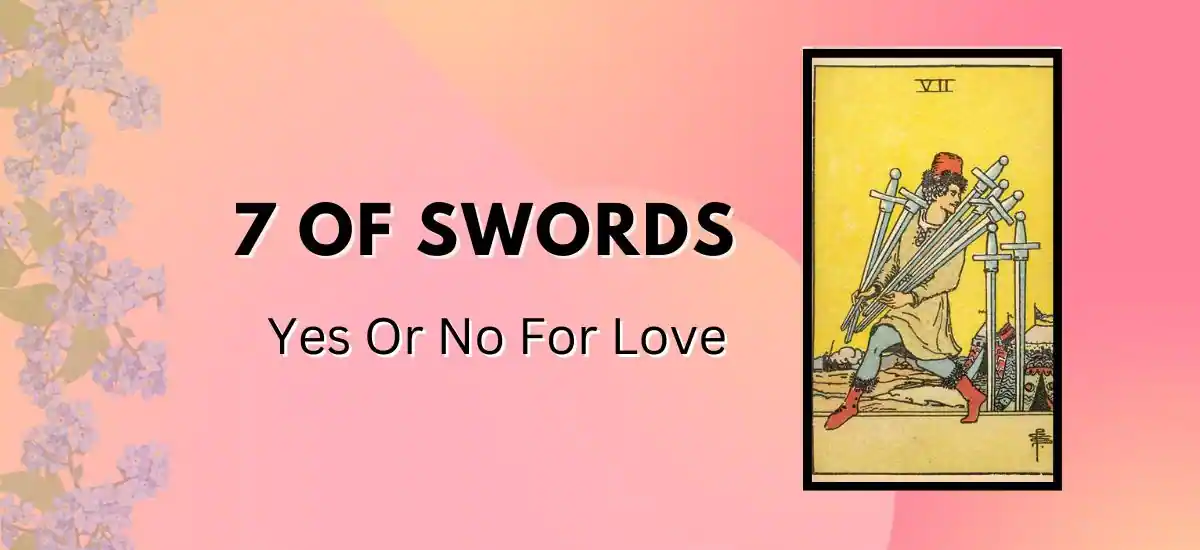 7 Of Swords Yes or No 