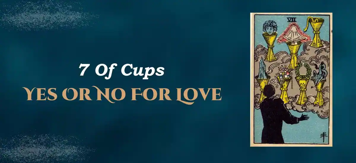 7 Of Cups Yes Or No 