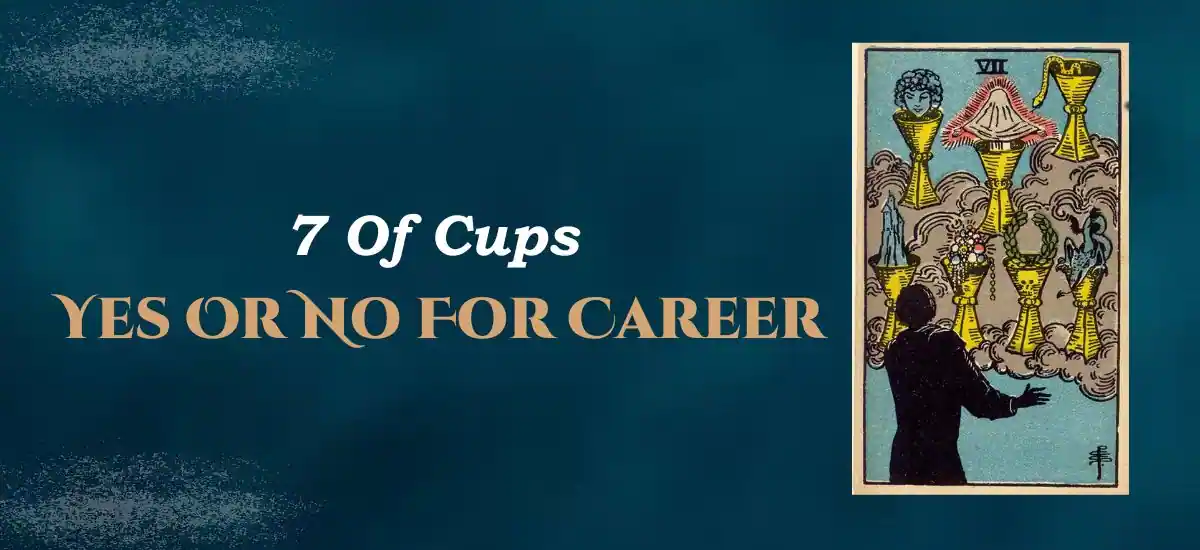 7 Of Cups Yes Or No 