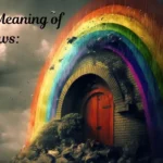 The Spiritual Meaning of Rainbows: What Do They Signify?